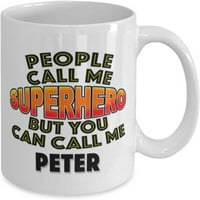 Халба за Peter People ме наричат ​​супергерой, но можете да ме наречете Peter Classic Coffee Tea Hot Chocolate Cup за него